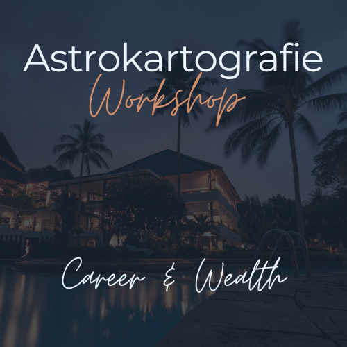 Astrokartografie Workshop - Orte für Reichtum und Karriere